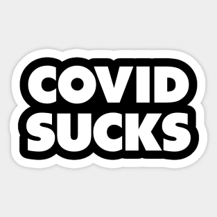 COVID sucks Sticker